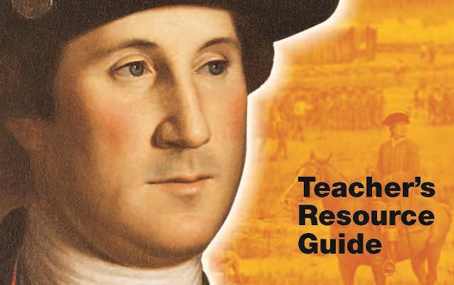 Young George Washington Teacher's Resource Guide Young George Washington Teacher's Resource Guide