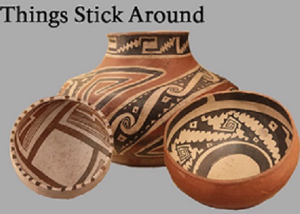 3 pieces of prehistoric pottery found at Tonto National Monument. Text: Things Stick Around 3 pieces of prehistoric pottery found at Tonto National Monument. Text: Things Stick Around