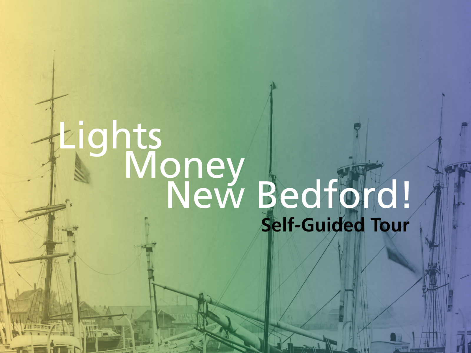 Colorful gradient of yellow to green to blue overlaying a historic photo of whale ships.