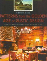 Patterns from the Golden Age of Rustic Design cover
