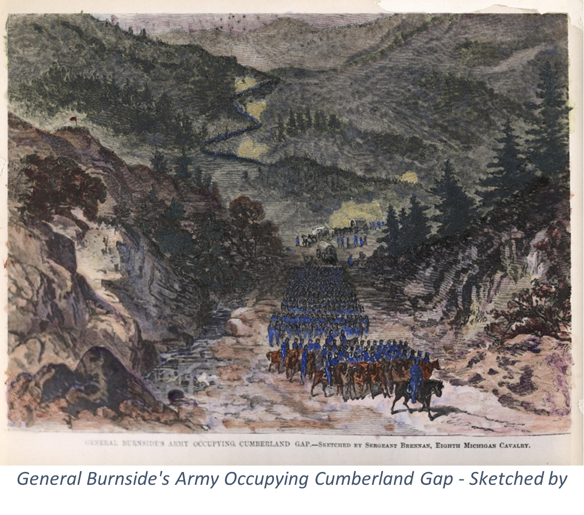 drawing showing soldiers wearing blue uniforms marching through the gap. Below it reads General Burnside's army occupying Cumberland Gap