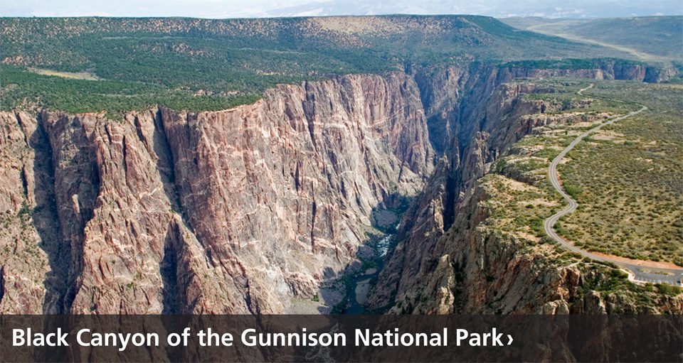 Black Canyon of the Gunnison National Park Black Canyon of the Gunnison National Park