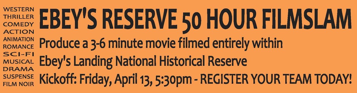 Ebey's Reserve FilmSlam Banner reading: Ebey's Reserve 50 Hour FilmSlam