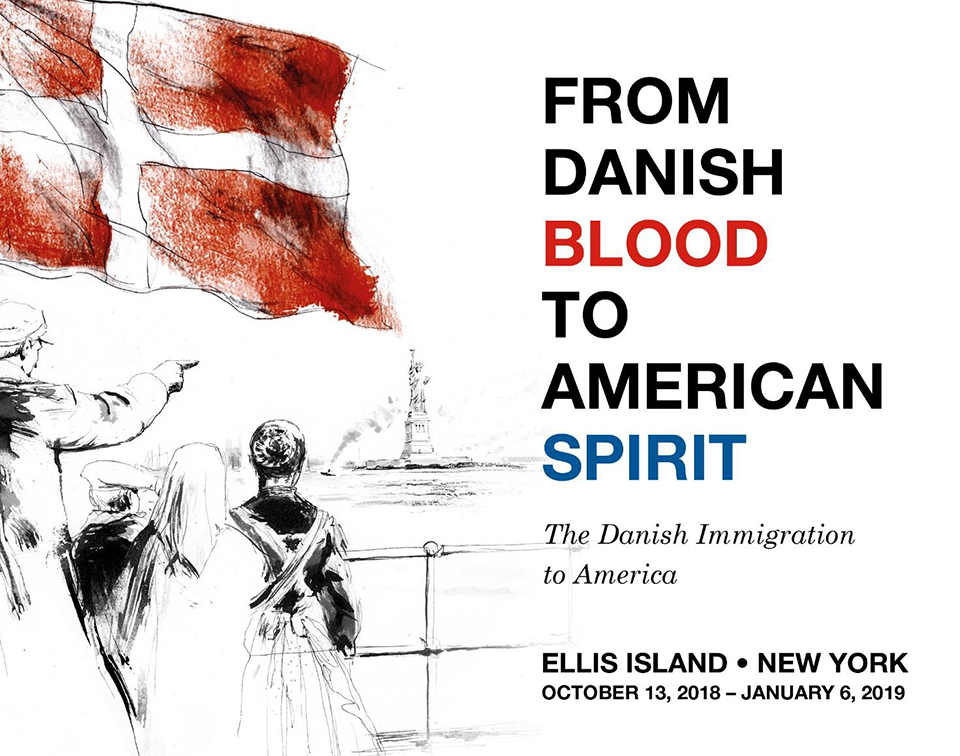 Danish Blood Exhibit Graphic with images of immigrants, the Danish flag, and the Statue of Liberty with the text From Danish Blood to American Spirit