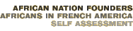 African Nation Founders: Africans in French America—Self Assessment