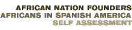 African Nation Founders: Africans in Spanish America—Self Assessment