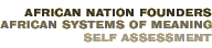 African Nation Founders: African Systems of Meaning—Self Assessment 1