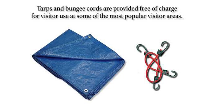 Tarps and bungee cords are provided free of charge for visitor use at some of the most popular visitor areas.