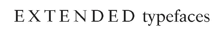 The word "extended" is presented in all capital letters. Distinctly even spaces are between each of the letters in the word.