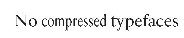 The word "compressed" in lower case letters is presented. All letters are close to one another and each letter is slightly taller and more narrow.