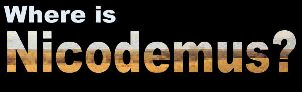Text Banner: Where is Nicodemus?