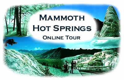 An image map featuring photos and links to four areas of the Mammoth Hot Springs Online Tour