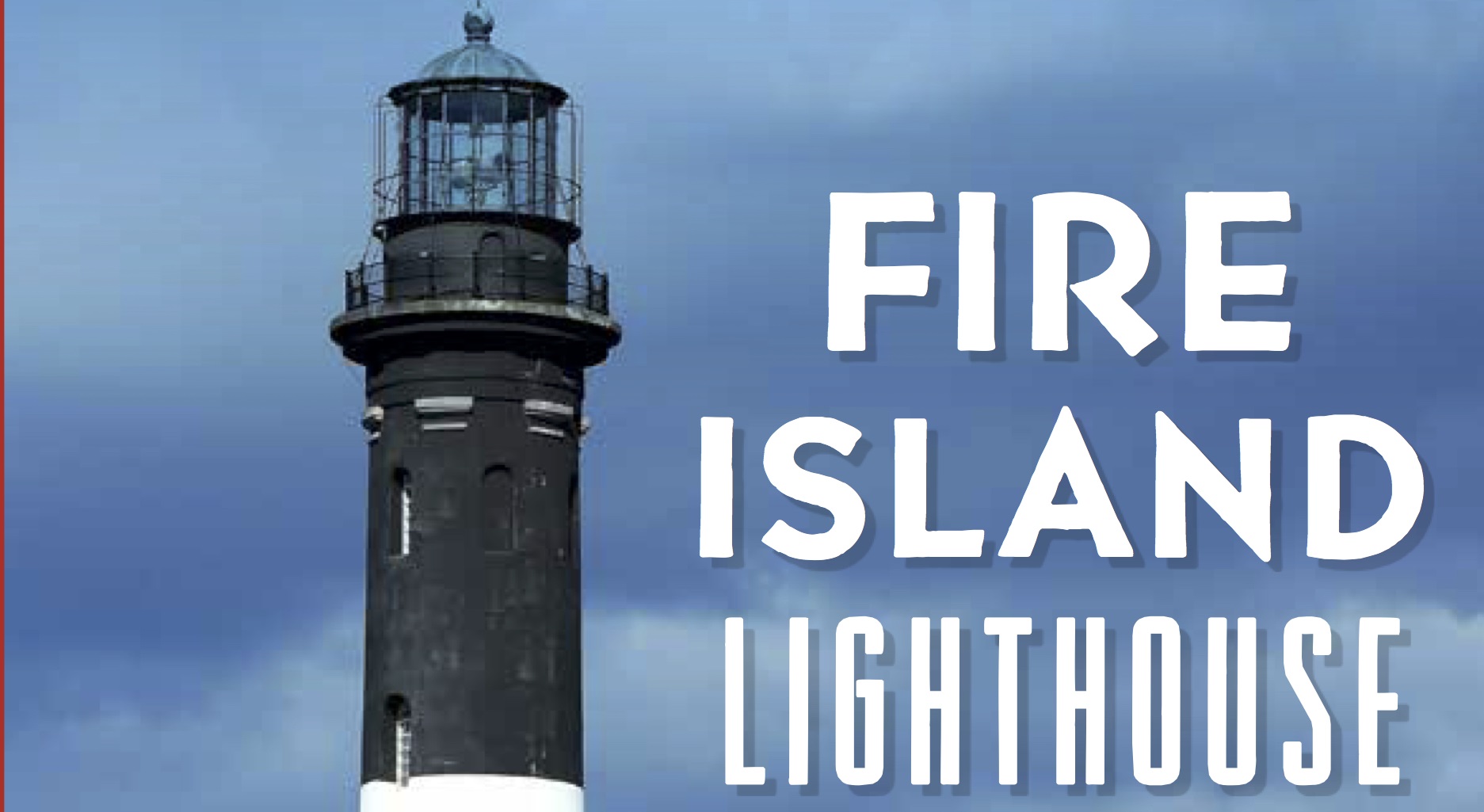 Book cover with lighthouse and title reading "Fire Island Lighthouse"