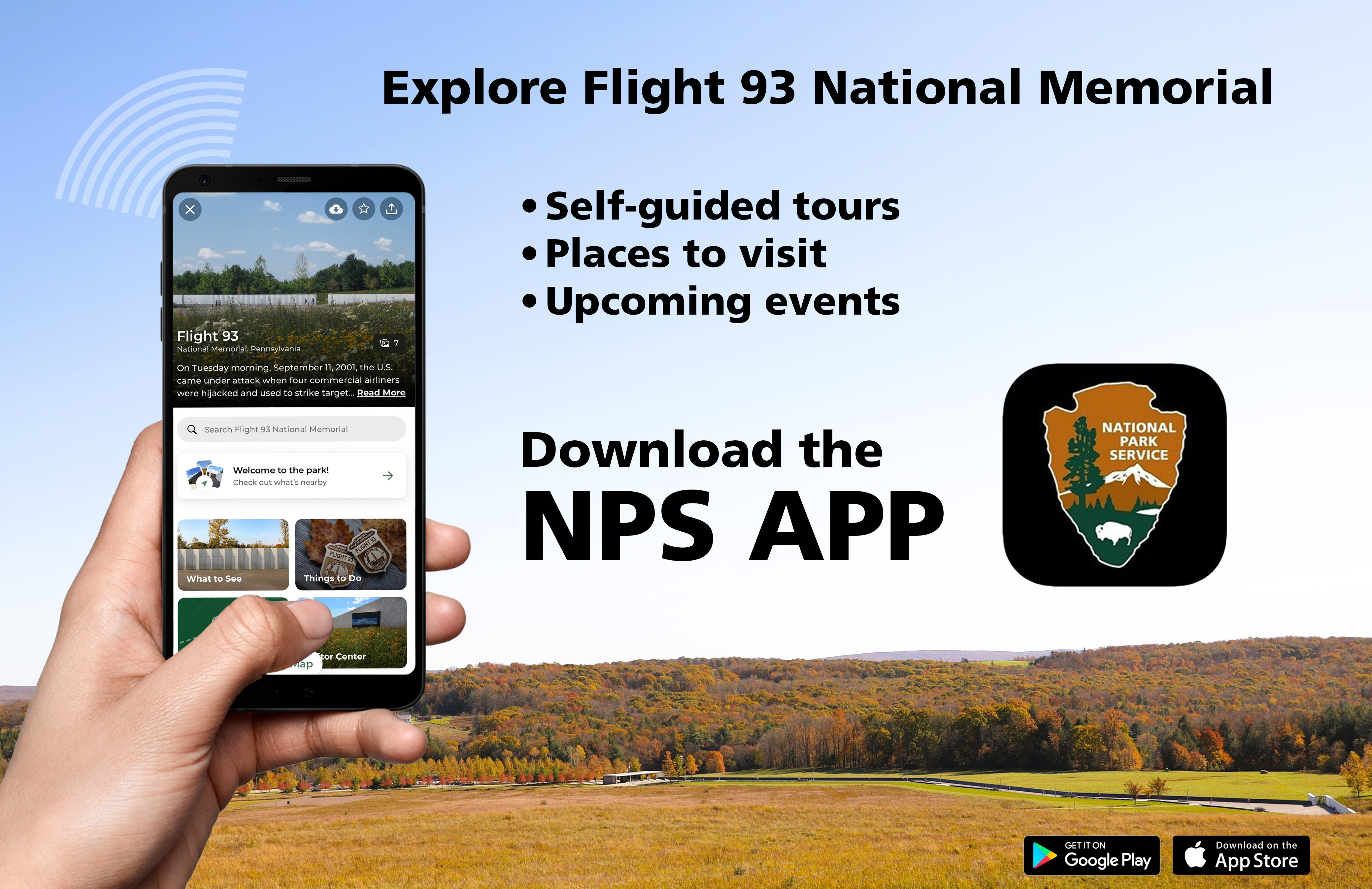 A graphic with a person holding a phone. Text reads Explore Flight 93 National Memorial. Self guided tours. Places to explore. Upcoming events. Download the NPS app. A background image shows the crash site from a distance with trees
