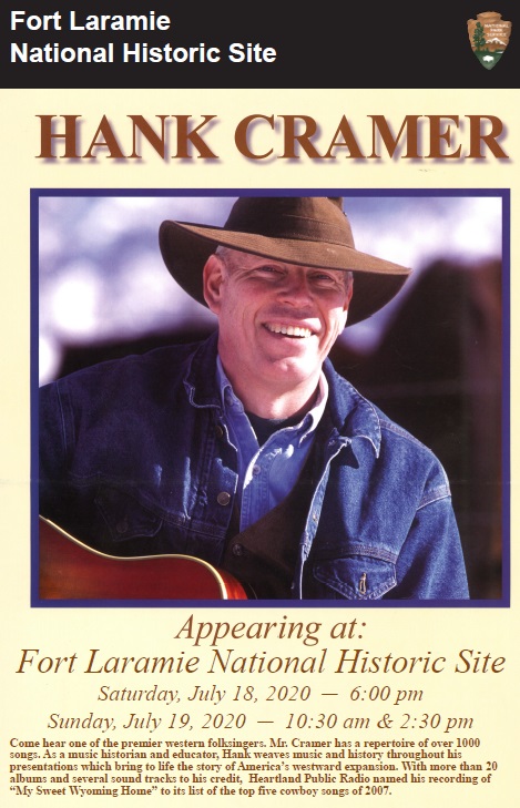 Hank Cramer Poster Hank Cramer - Appearing at: Fort Laramie National Historic Site - Saturday, July 18, 2020 - 6:00 pm; Sunday, July 19, 2020 - 10:30 am & 2:30 pm