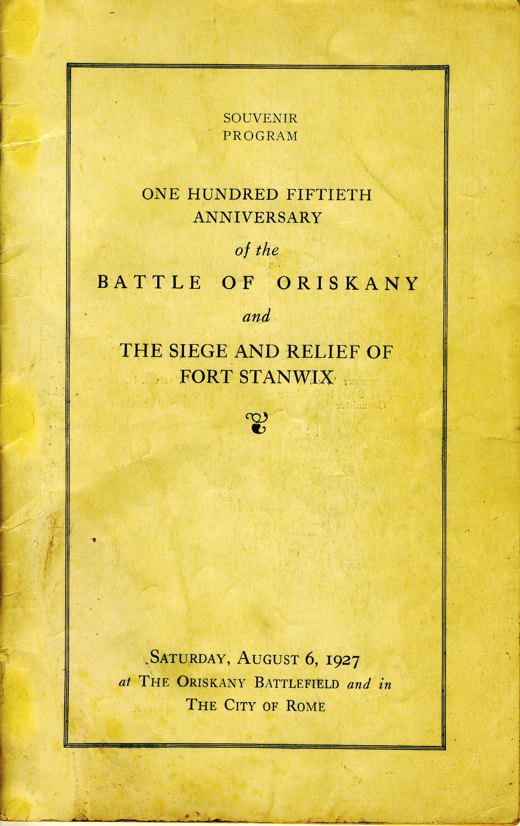 a yellowing booklet cover with bold lettering, 150th Anniversary Battle of Oriskany and Siege and Relief of Fort Stanwix