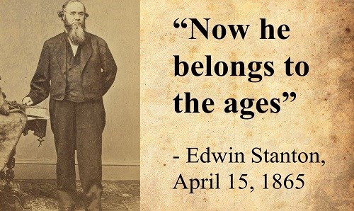 Edwin Stanton Full length portrait next to text "Now he belongs to the ages."
