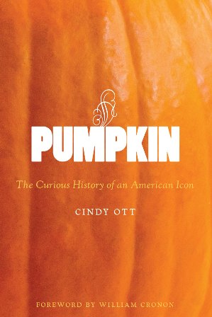 Pumpkin: The Curious History of an American Icon