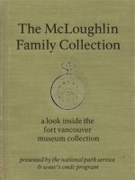 Image of the cover of the eBook titled The McLoughlin Family Collection: A Look Inside the Fort Vancouver Museum Collection, with artwork showing the outline of a pocketwatch on a faux linen background.