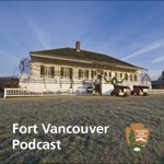photo of Chief Factor's House at Fort Vancouver with the Fort Vancouver Podcast logo