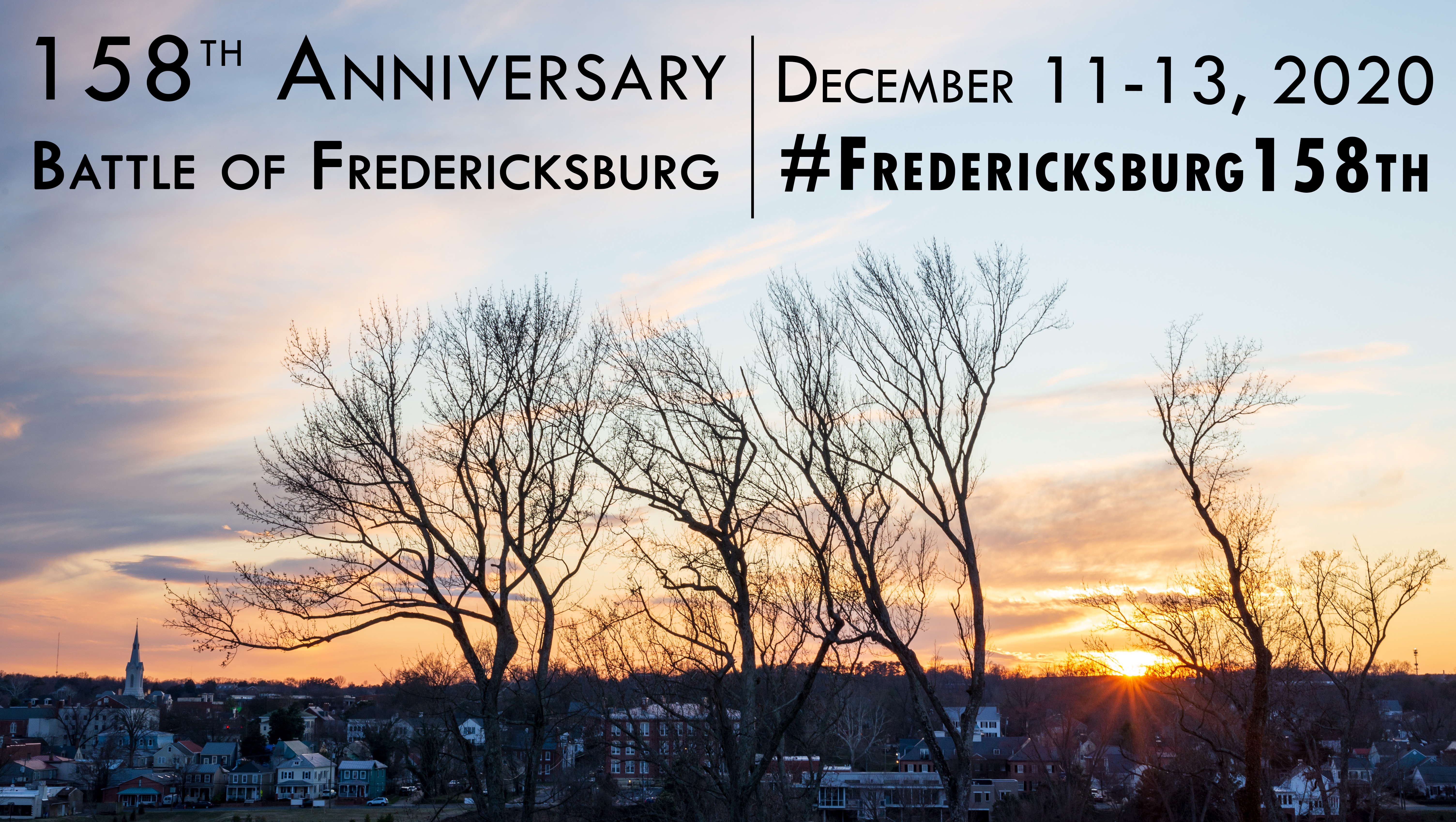 2020_Fredericksburg Anniversary Image An image of a sunset overlooking a town across a river with the text "158th Anniversary, Battle of Fredericksburg" and "December 11-13, 2020, #Fredericksburg158th"