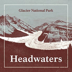 Cover art of Headwaters season one: Mountains filled with valley glaciers.
