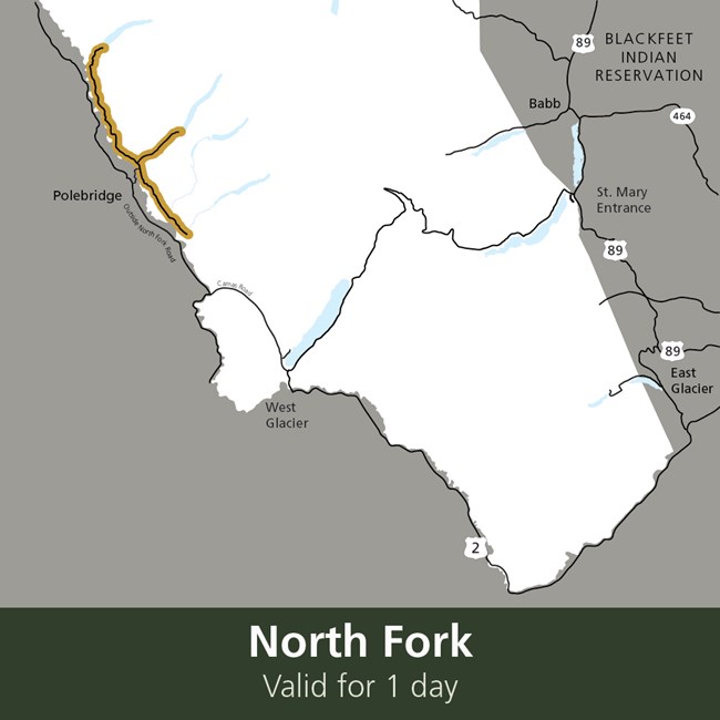 Map of GNP with North Fork roads highlighted. Text: North Fork, valid for 1 day.