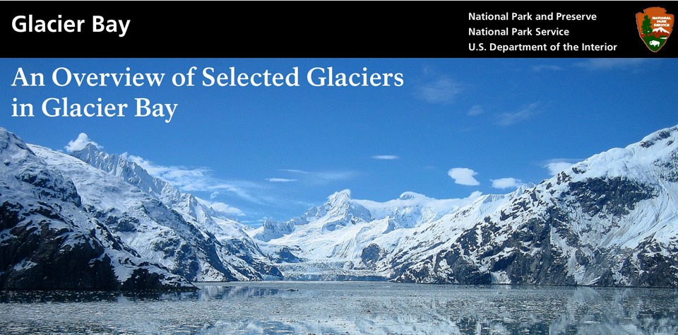 Overview of Selected Glaciers in Glacier Bay Overview of Selected Glaciers in Glacier Bay