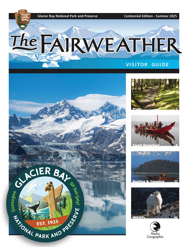 Front cover of the Fairweather Visitor Guide. It features a photo of a tidewater glacier in Glacier Bay, and thumbnail images for a table of contents for Trails, Tlingit Homeland, Boating and Camping, and Wildlife.
