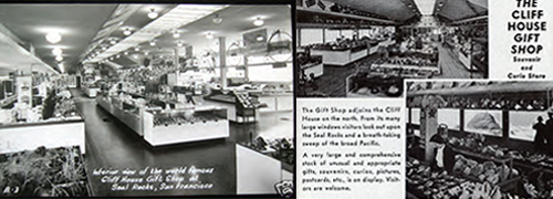 Left to right: postcard of the Cliff House Gift Shop; magazine advertisement showing the interior of the shop; exterior of the Gift Shop, ca. 1950. Left to right: postcard of the Cliff House Gift Shop; magazine advertisement showing the interior of the shop; exterior of the Gift Shop, ca. 1950.