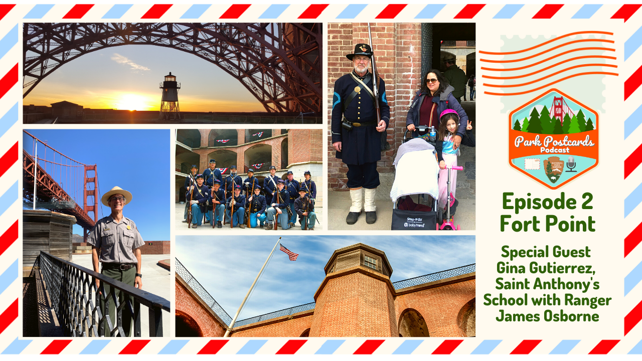 Virtual Park Postcard with gird of photos including Gina Gutierrez, a park visitor, Ranger James Osborne, civil war reenactors, and the Golden Gate Bridge arch over Fort Point's Lighthouse.