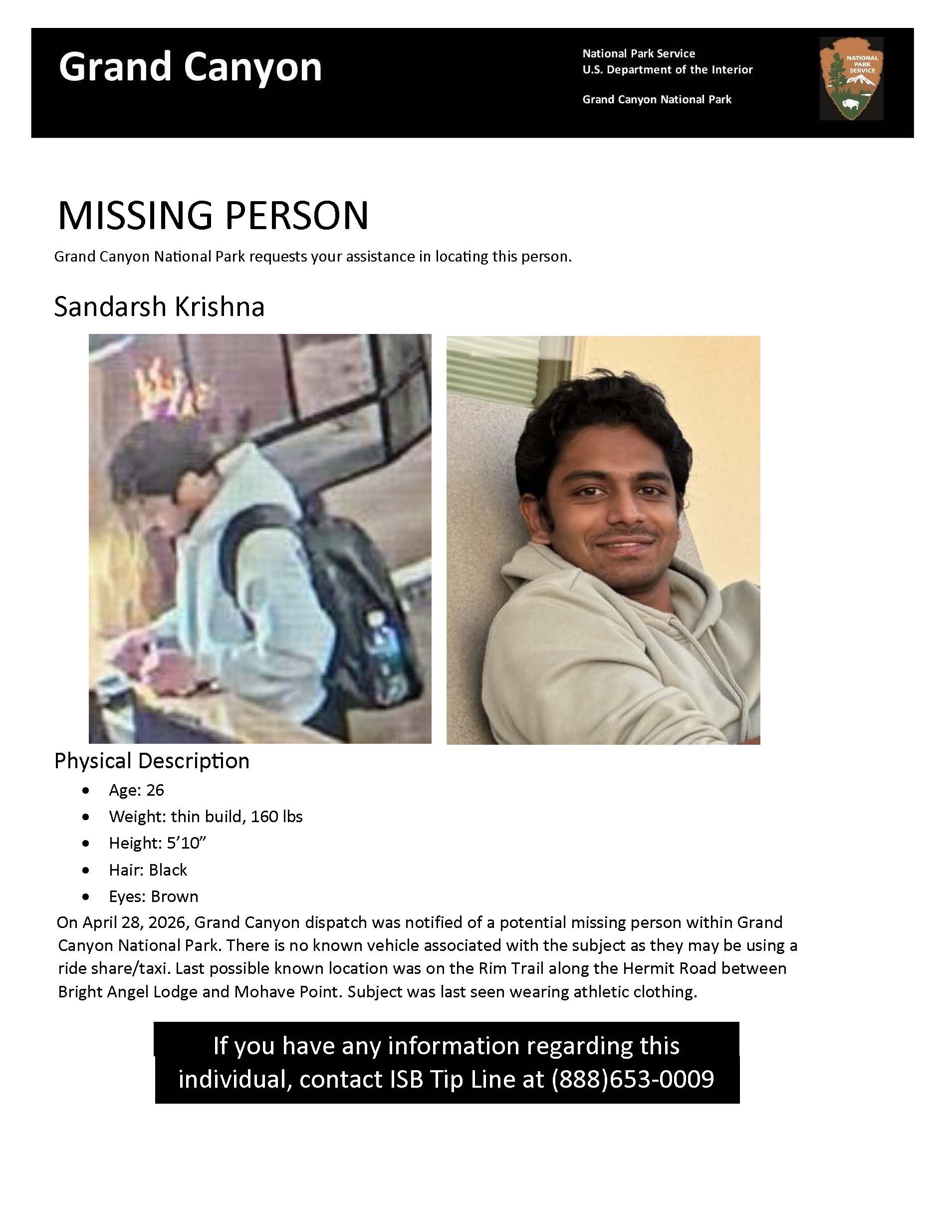 A missing person flyer describing Sandarsh Krishna as a 26 year old male, 5' feet 10 inches tall with black hair and brown eyes. Krishna was last seen wearing athletic clothing. The public is encouraged to call the ISB tip line with any information