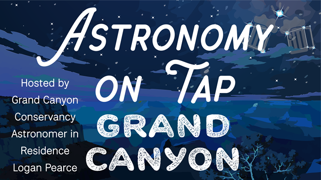 astro on tap at the Grand Canyon
