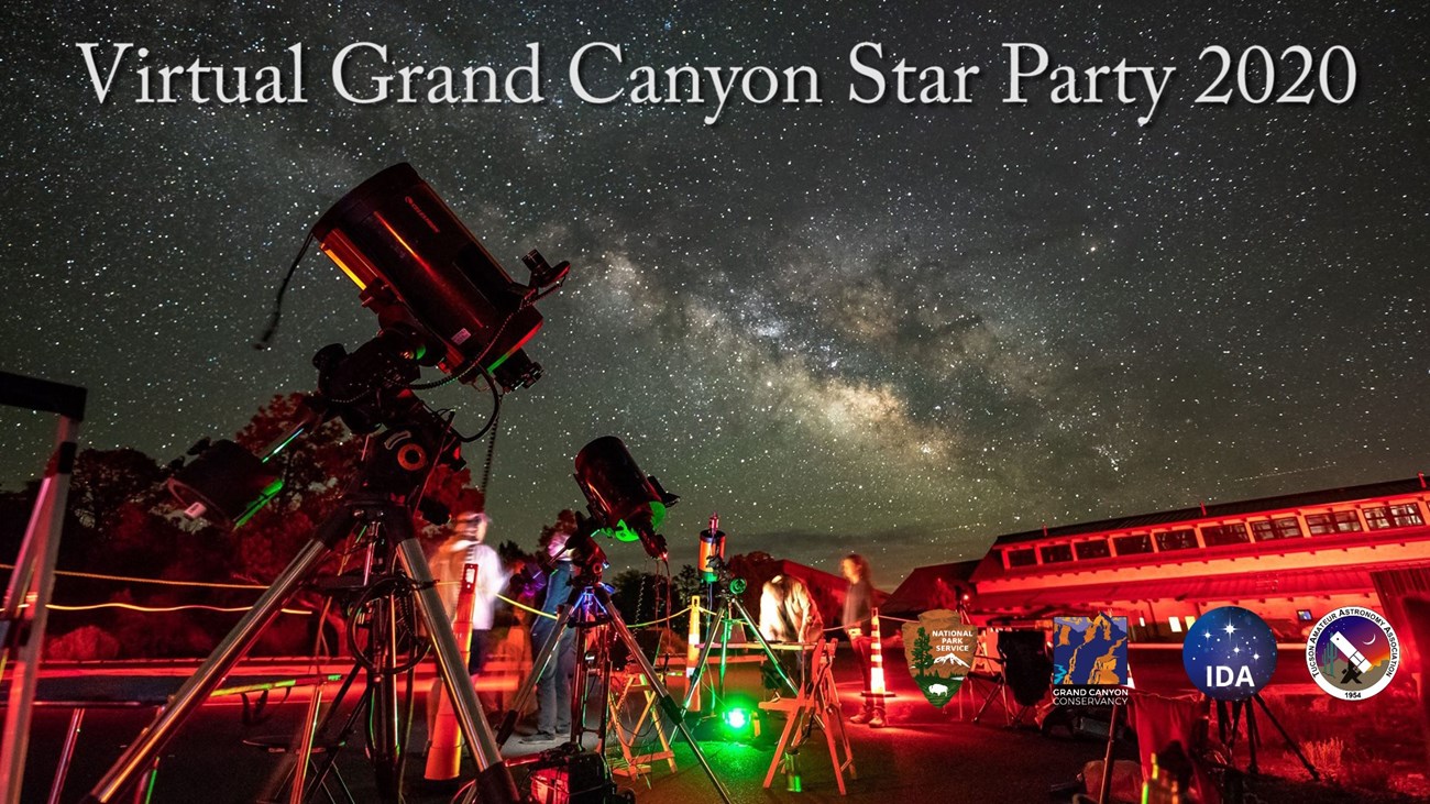 In the foreground, telescopes and people illuminated by red light. They Milky Way Galaxy is in the sky overhead. Text: Virtual Grand Canyon Star Party 2020.