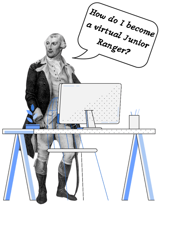 Nathanael Greene wants to be a Virtual Junior Ranger! Gen Greene stands behind a computer desk pondering how to become a Virtual Junior Ranger
