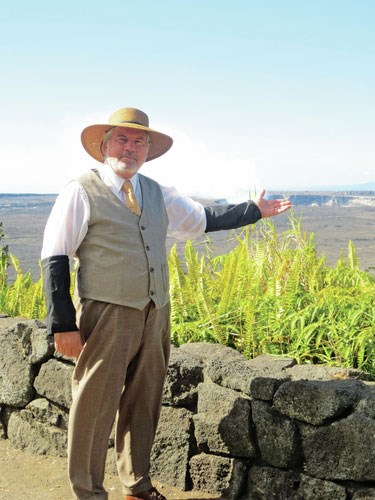Actor Dick Hershberger portrays Dr. Thomas A. Jaggar, the founder of the Hawaiian Volcano Observatory