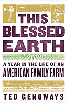Book Cover for "This Blessed Earth: A Year in the Life of an American Family Farm"