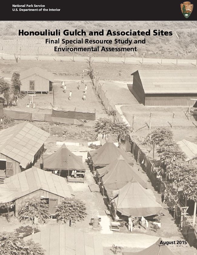 the cover of a report with a black and white photo of several barracks in a fenced in area with the text "Honouliuli Gulch and associated sites, final special resource study and environmental assessment; August 2015"