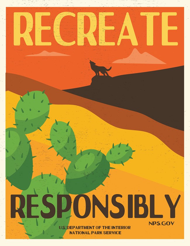 Illustration of a cactus in a desert with a howling coyote in the distance. Text reads "Recreate Responsibly. NPS.gov. US Department of the Interior. National Park Service."