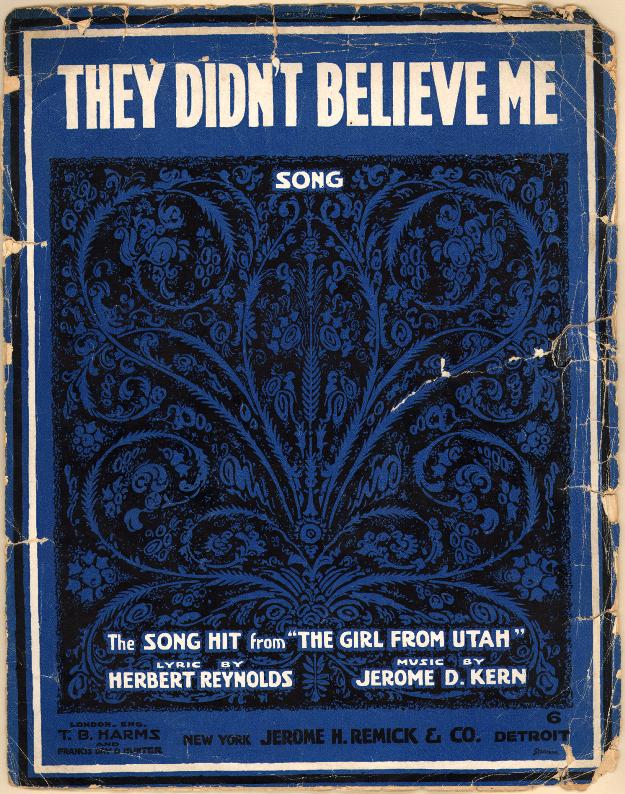 they-didn-t-believe-me Sheet Music for They Didn't Believe Me, Bess and Harry's Love Song