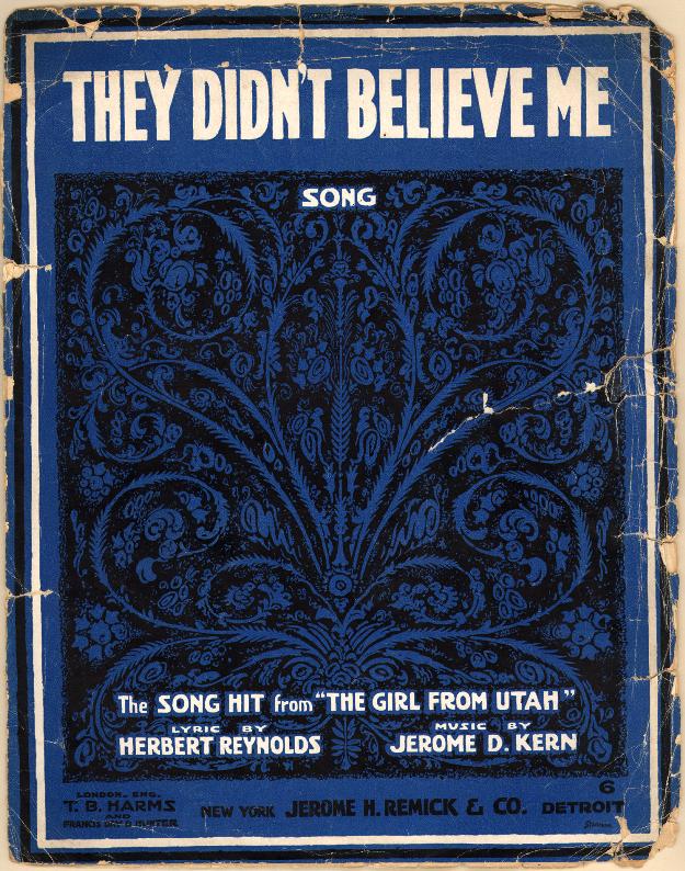 Sheet Music for They Didn't Believe Me, Bess and Harry's Love Song