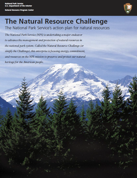 Document cover, NATURAL RESOURCE CHALLENGE: The National Park Service’s Action Plan for Preserving Natural Resources, with arrowhead and photo of Mt. Rainier. Document cover, NATURAL RESOURCE CHALLENGE: The National Park Service’s Action Plan for Preserving Natural Resources, with arrowhead and photo of Mt. Rainier.