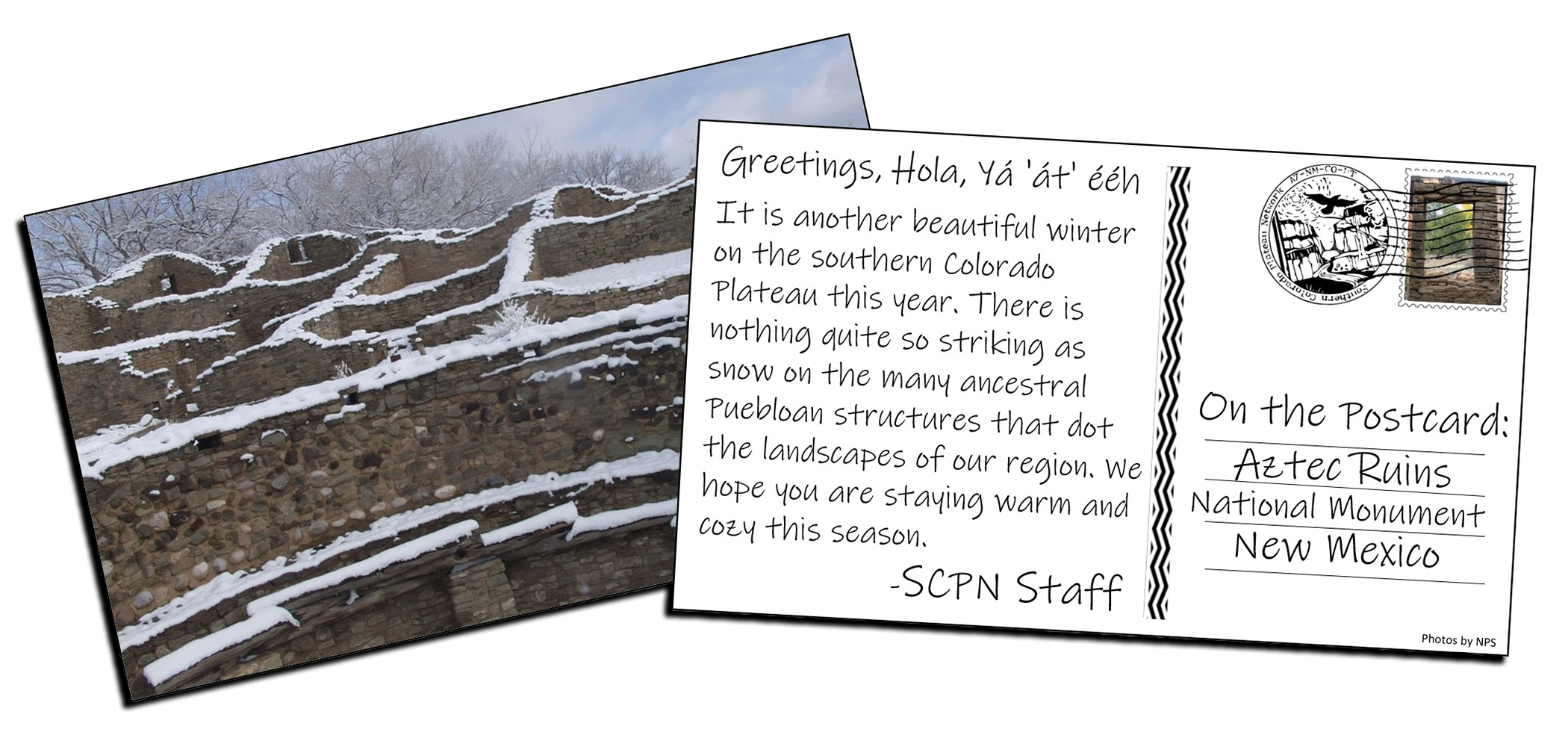 AZRU_Postcard_TransparentAndShadow The front and back of a postcard. The image on the front is of ancestral Puebloan structures covered in snow. The back has a greetings from SCPN staff.