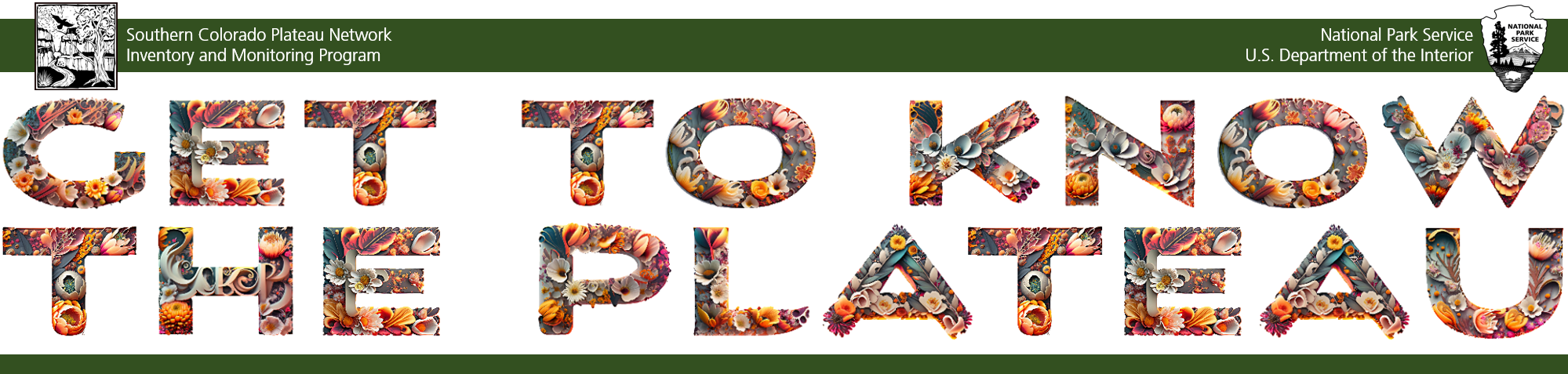GTKTP_FlowerBanner_Green Words created out of flowers that say "Get to Know the Plateau"