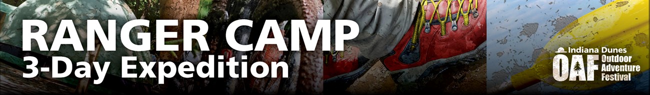 The image shows a banner for the “Ranger Camp 3-Day Expedition,” featuring close-up photos of a tent, a bicycle wheel, a hiking boot, and a yellow paddle alongside the Indiana Dunes Outdoor Adventure Festival logo.