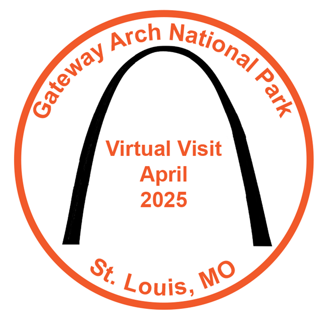Orange circle, Gateway Arch National Park and St. Louis, MO. Center of the circle is a black Arch and between the legs of the Arch in orange it reads Virtual Visit, April 2025.