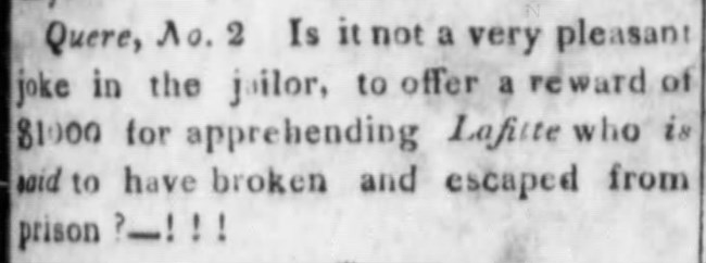 Louisiana Gazette, Sep. 6, 1814. Pierre Lafitte Escapes The announcement of Pierre Lafitte's escape in the New Orleans newspaper.