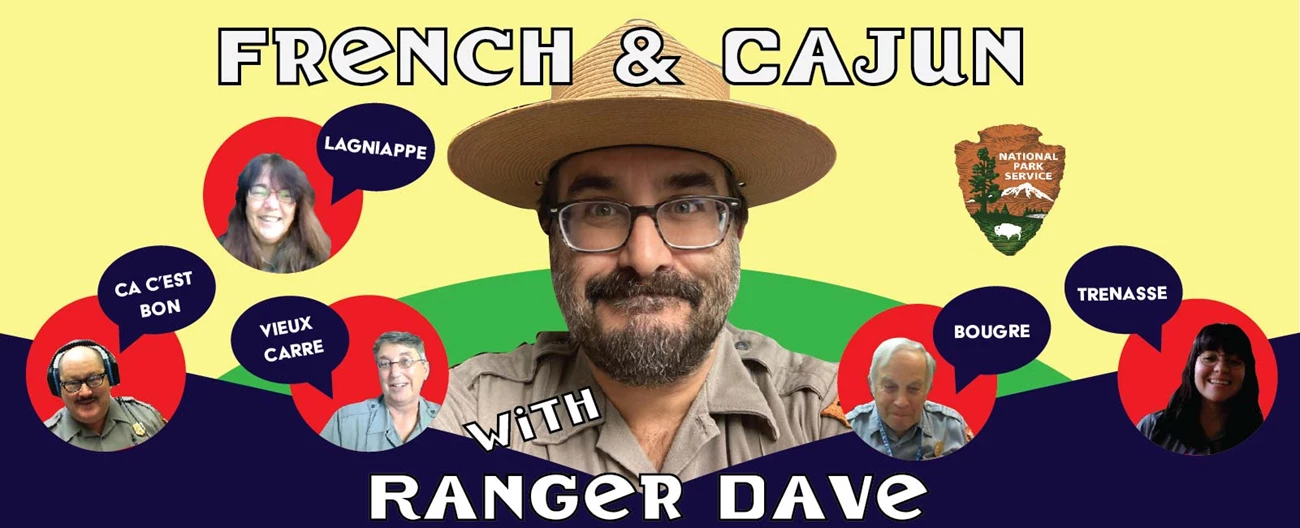 French Language with Ranger Dave title: french and cajun with ranger dave. Graphic: ragner dave in center surrounded by other rangers