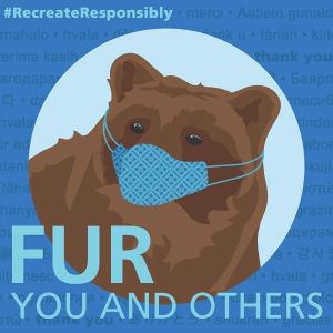 Graphic of a bear wearing a mask with the words "Thank You" in various languages in the background. Text reads "#RecreateResponsible" and "Fur you and others"