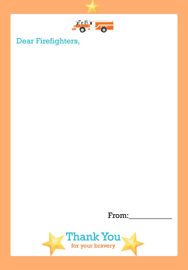 Blank letter to a firefighter top starting with dear firefighter and ending with thank you for your bravery from